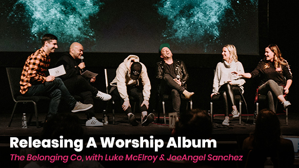 Free Class: Releasing A Worship Album